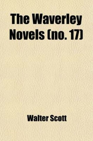 Cover of The Waverley Novels (Volume 17)