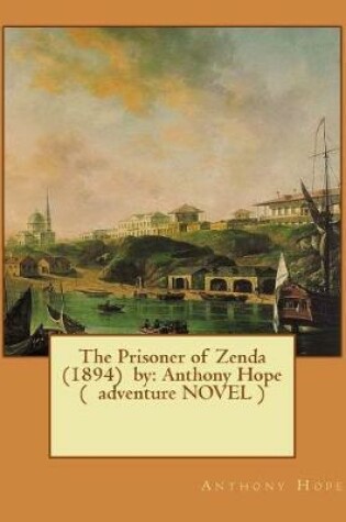 Cover of The Prisoner of Zenda (1894) by