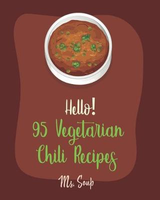 Book cover for Hello! 95 Vegetarian Chili Recipes