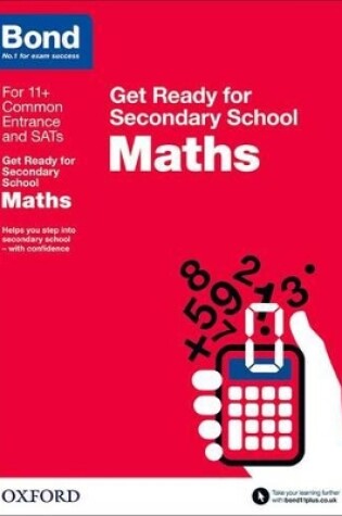 Cover of Bond 11+: Maths: Get Ready for Secondary School