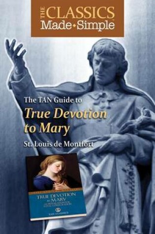 Cover of The TAN Guide to True Devotion to Mary