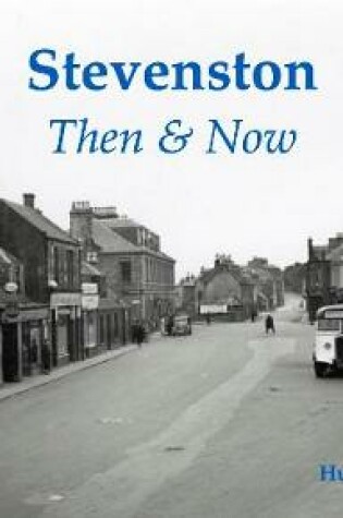 Cover of Stevenston Then & Now