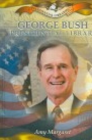 Cover of George Bush Presidential Library