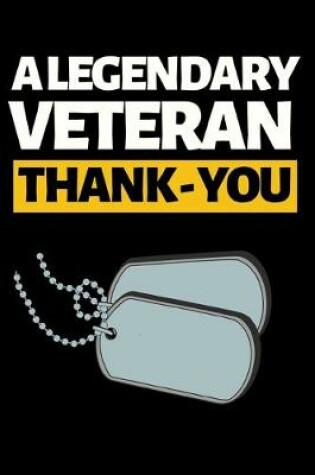 Cover of A Legendary Veteran Thank - You