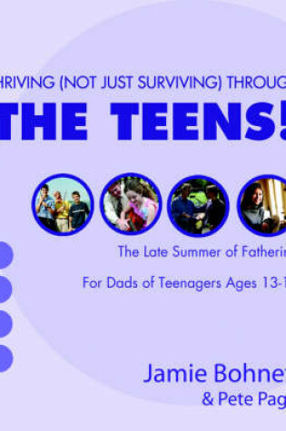Cover of Thriving (Not Just Surviving Through the Teens!