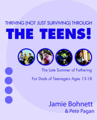 Book cover for Thriving (Not Just Surviving Through the Teens!