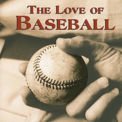 Book cover for The Love of Baseball