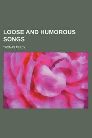 Cover of Loose and Humorous Songs