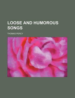 Book cover for Loose and Humorous Songs