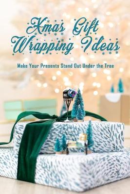 Book cover for Xmas Gift Wrapping Ideas