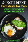 Book cover for 5-Ingredient Breakfasts for Two