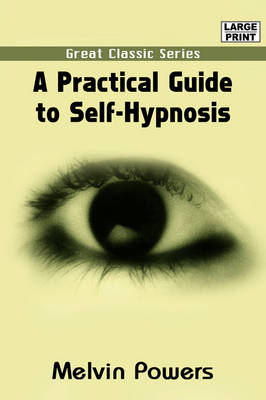 Book cover for A Practical Guide to Self-Hypnosis