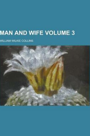 Cover of Man and Wife Volume 3