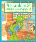 Book cover for Franklin Quiere una Mascota