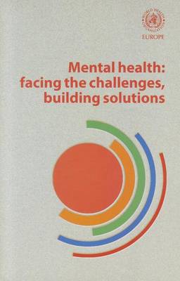 Book cover for Mental Health - Facing the Challenges, Building Solutions