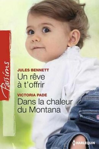 Cover of Un Reve A T'Offrir - Dans La Chaleur Du Montana