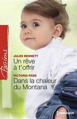 Book cover for Un Reve A T'Offrir - Dans La Chaleur Du Montana