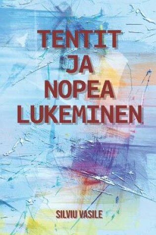 Cover of Tentit Ja Nopea Lukeminen