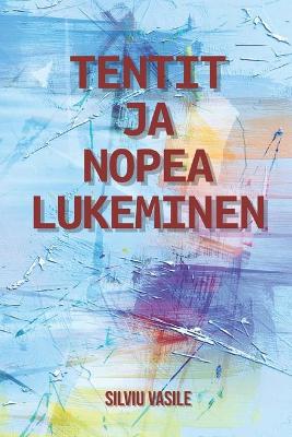 Book cover for Tentit Ja Nopea Lukeminen