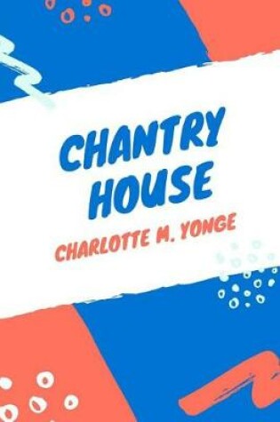 Cover of Chantry House
