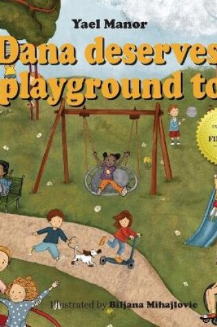 Cover of Dana deserves a playground too