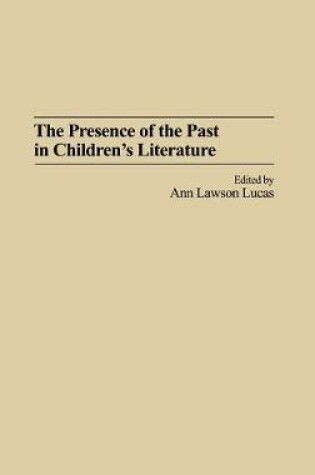 Cover of The Presence of the Past in Children's Literature