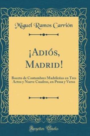 Cover of ¡adiós, Madrid!