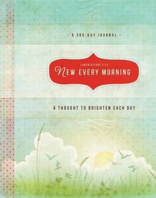 Book cover for New Every Morning: A Thought to Brighten Each Day
