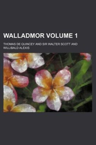 Cover of Walladmor Volume 1