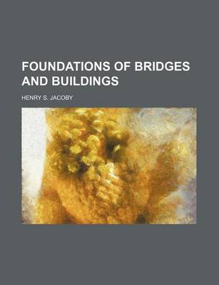 Book cover for Foundations of Bridges and Buildings