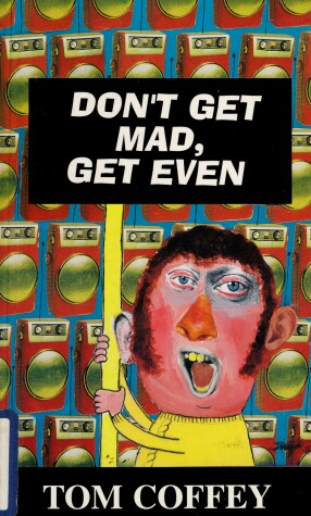 Book cover for Don't Get Mad, Get Even