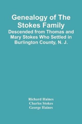 Cover of Genealogy Of The Stokes Family