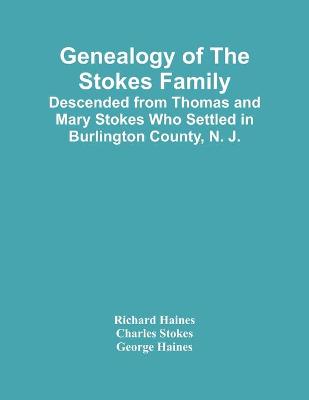 Book cover for Genealogy Of The Stokes Family