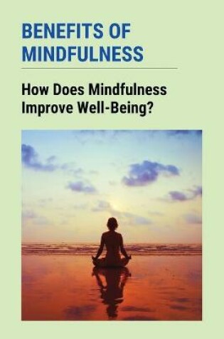 Cover of Benefits Of Mindfulness