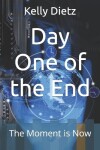 Book cover for Day One of the End