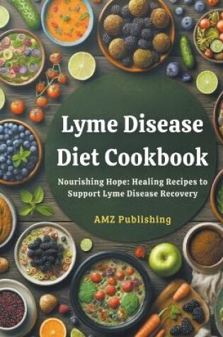 Cover of Lyme Disease Diet Cookbook