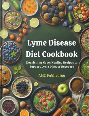 Book cover for Lyme Disease Diet Cookbook