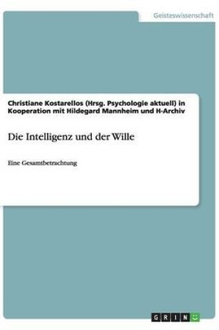 Cover of Die Intelligenz Und Der Wille