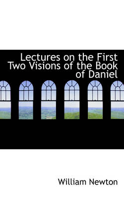 Book cover for Lectures on the First Two Visions of the Book of Daniel