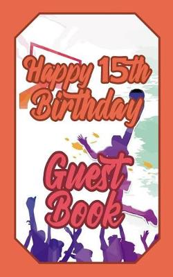 Book cover for Happy 15th Birthday Guest Book