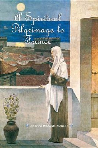 Cover of A Spiritual Pilgrimage to France