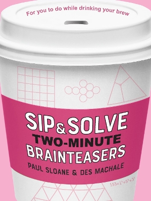 Cover of Sip & Solve Two-Minute Brainteasers