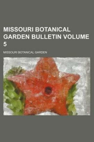 Cover of Missouri Botanical Garden Bulletin Volume 5