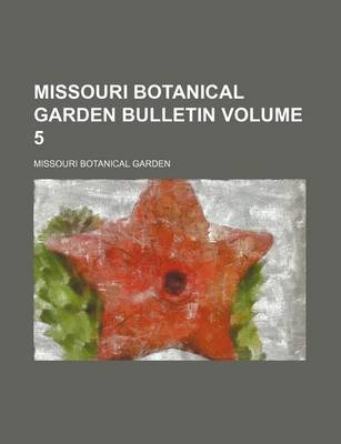 Book cover for Missouri Botanical Garden Bulletin Volume 5