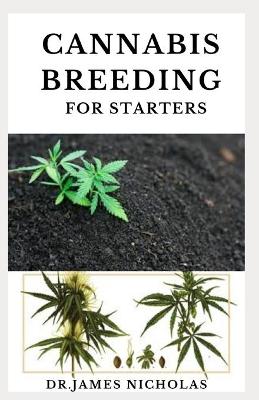 Book cover for Cannabis Breeding for Starters