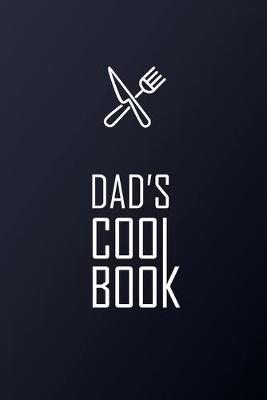 Book cover for Cookebook Dad's Recipes Notebook. Family Recipe Book. Gift for Dad. Father's birthday gift