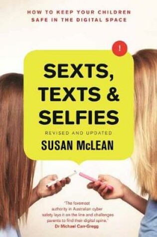 Cover of Sexts, Texts and Selfies