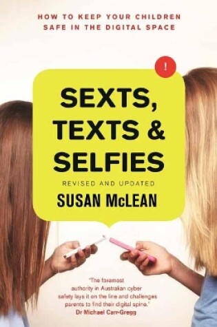 Cover of Sexts, Texts and Selfies