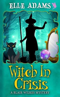 Book cover for Witch in a Crisis