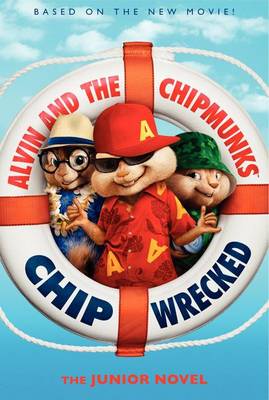 Book cover for Alvin and the Chipmunks: Chipwrecked: The Junior Novel